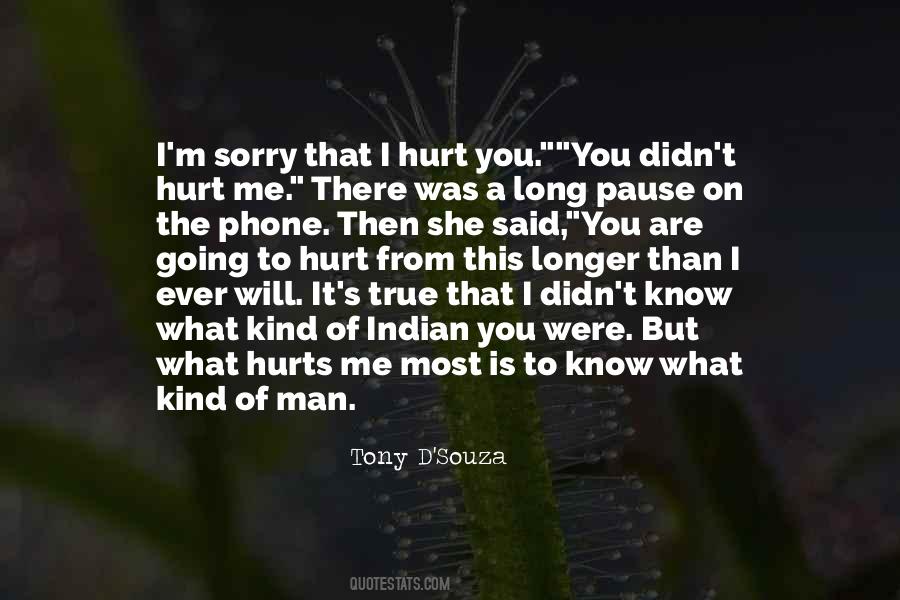 Quotes About What Hurts #376544