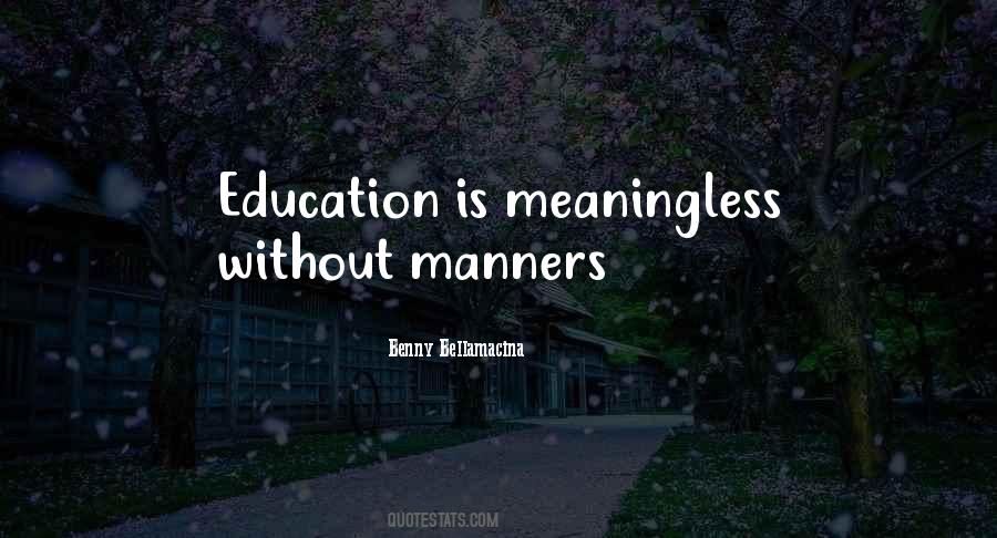 Quotes About Manners And Education #756852