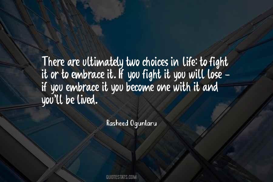 Quotes About Two Choices In Life #1083199