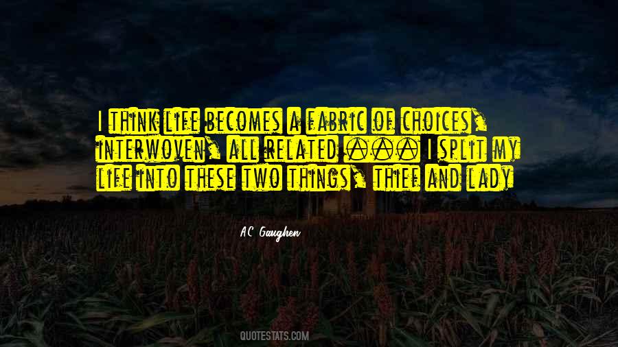 Quotes About Two Choices In Life #1463536