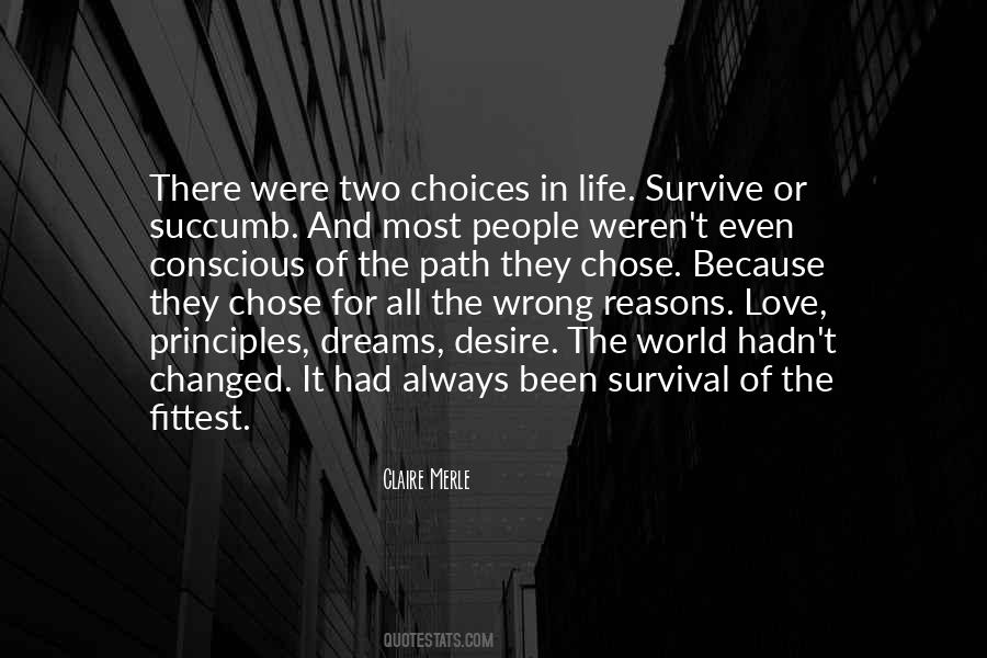 Quotes About Two Choices In Life #652767