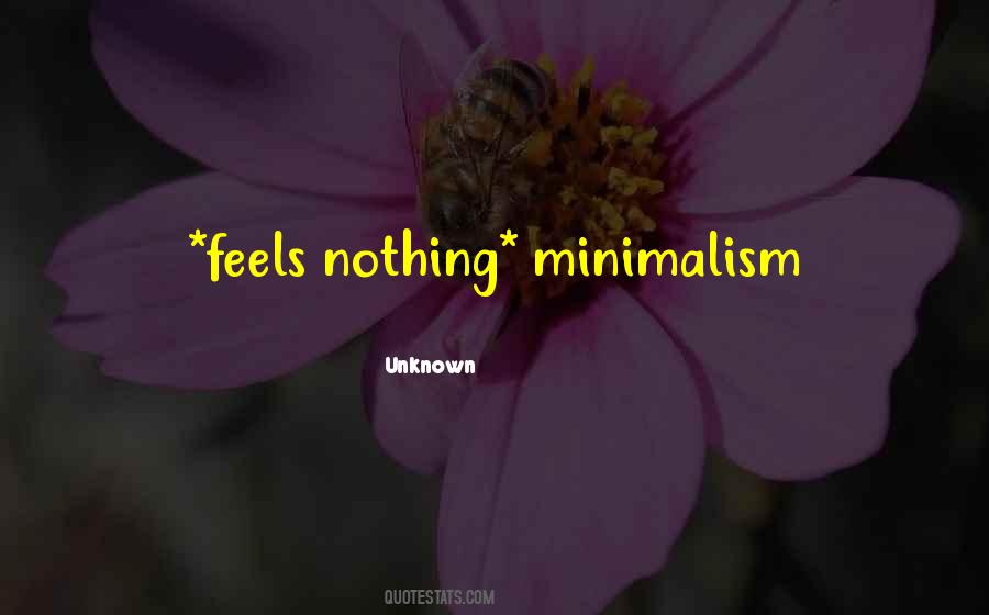 Quotes About Minimalism #421949