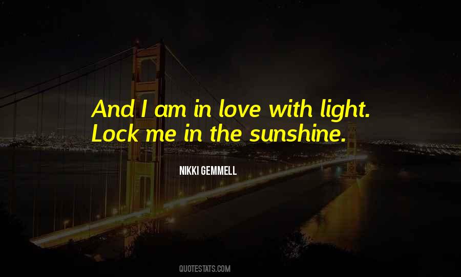 In The Sunshine Quotes #1011389