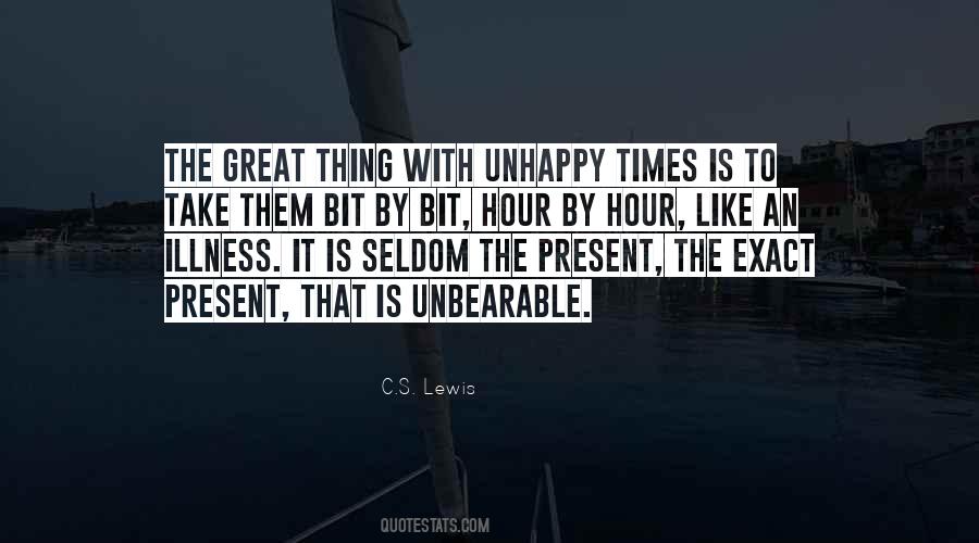 Unhappy Times Quotes #1233386