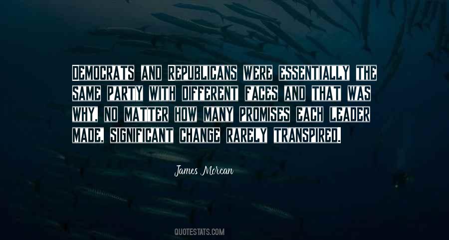 Quotes About Democrats And Republicans #1014955