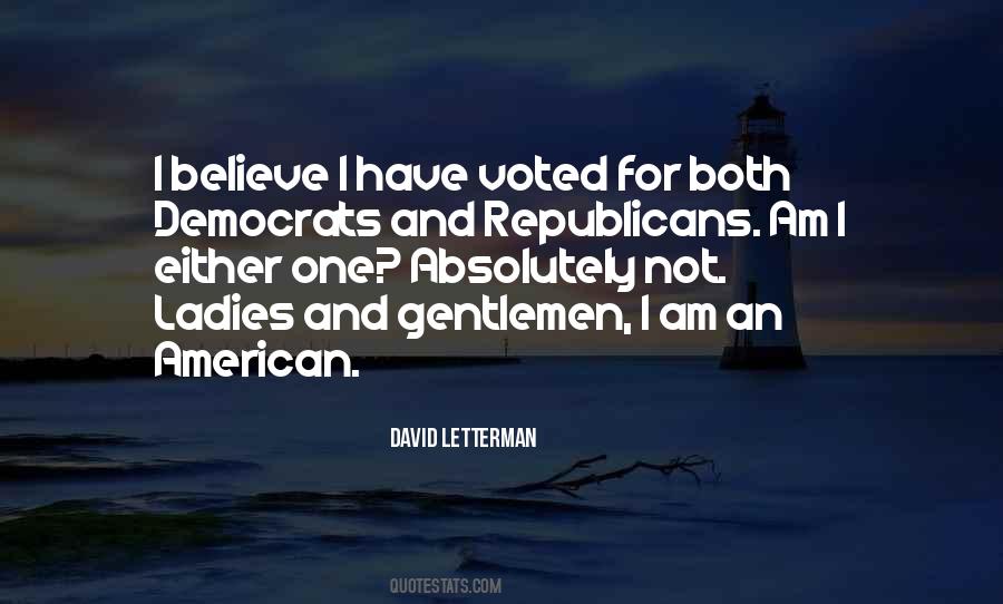 Quotes About Democrats And Republicans #1508005