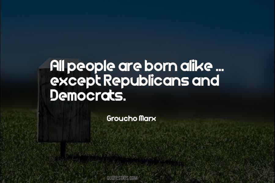 Quotes About Democrats And Republicans #155795
