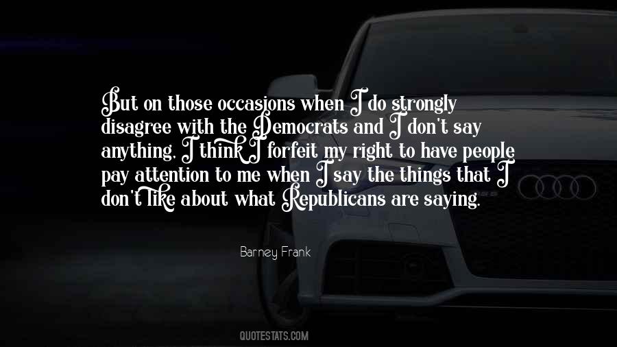 Quotes About Democrats And Republicans #321335