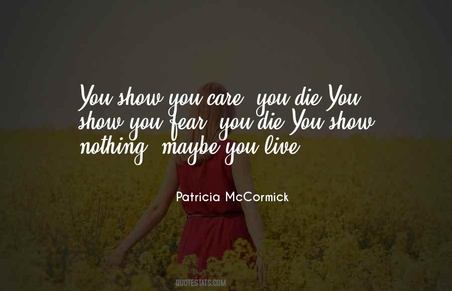 Show You Care Quotes #586371