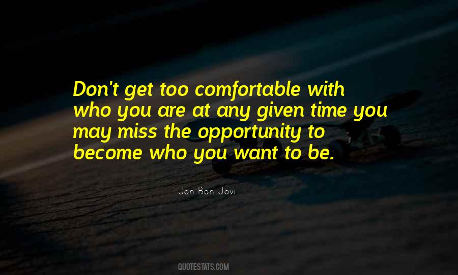 Miss The Opportunity Quotes #1172682