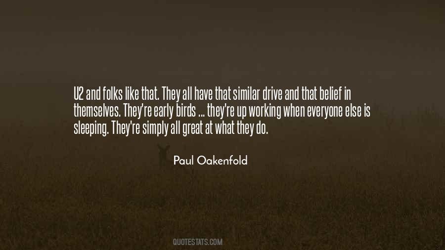 Oakenfold Quotes #1637850