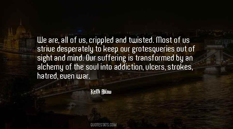 Of Sight Out Of Mind Quotes #813324