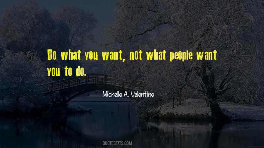 What People Want Quotes #1679048