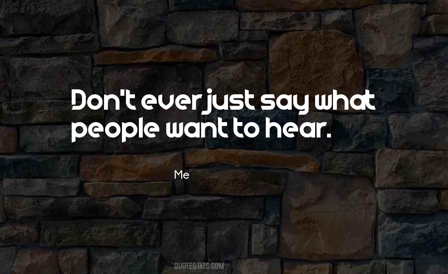 What People Want Quotes #189467