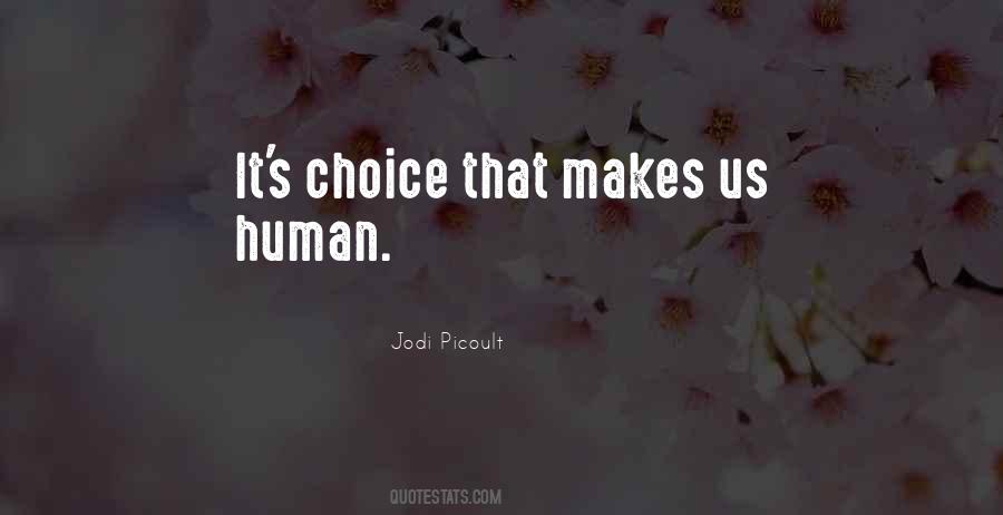 Human Choice Quotes #154925