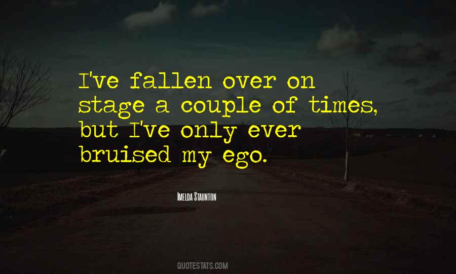 Quotes About Bruised Ego #1206013