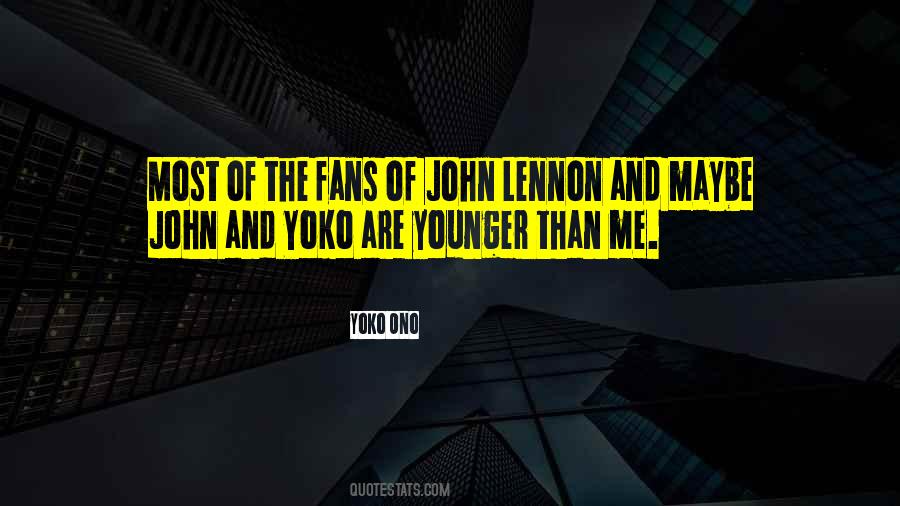 Quotes About John Lennon And Yoko Ono #1237353