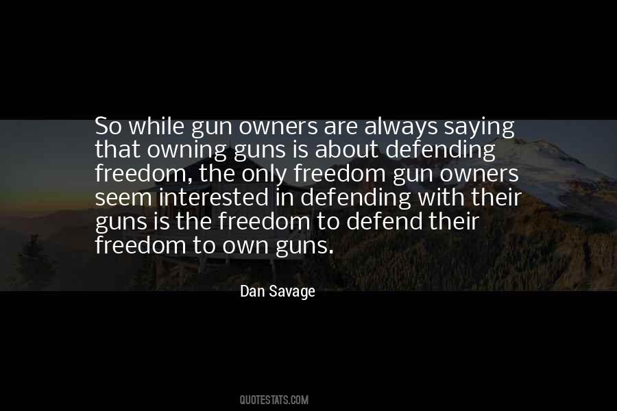 Quotes About Owning Guns #1808852