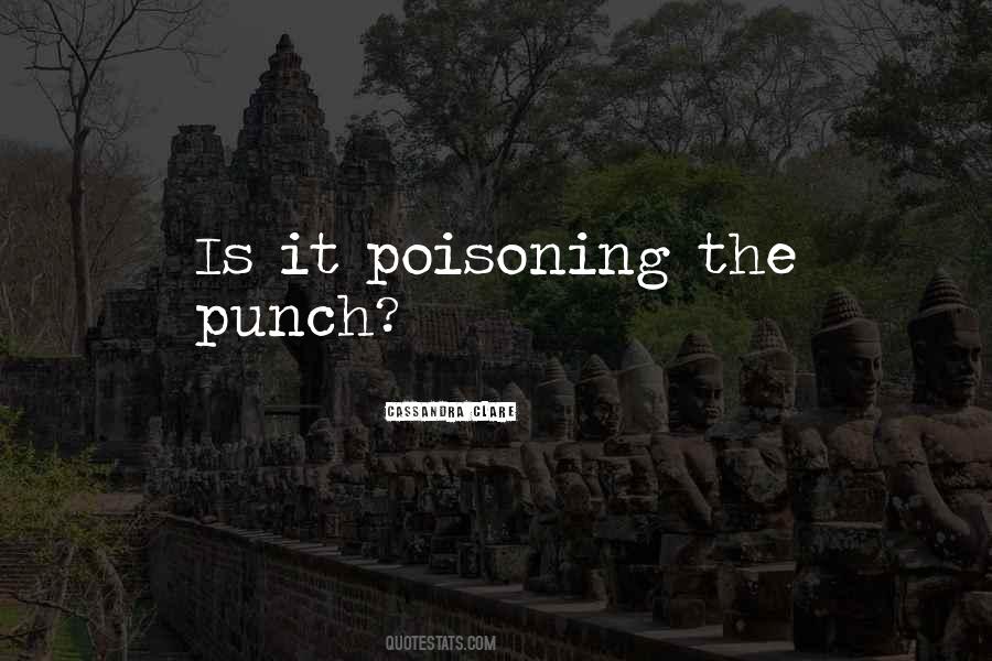 Quotes About Poisoning #710673