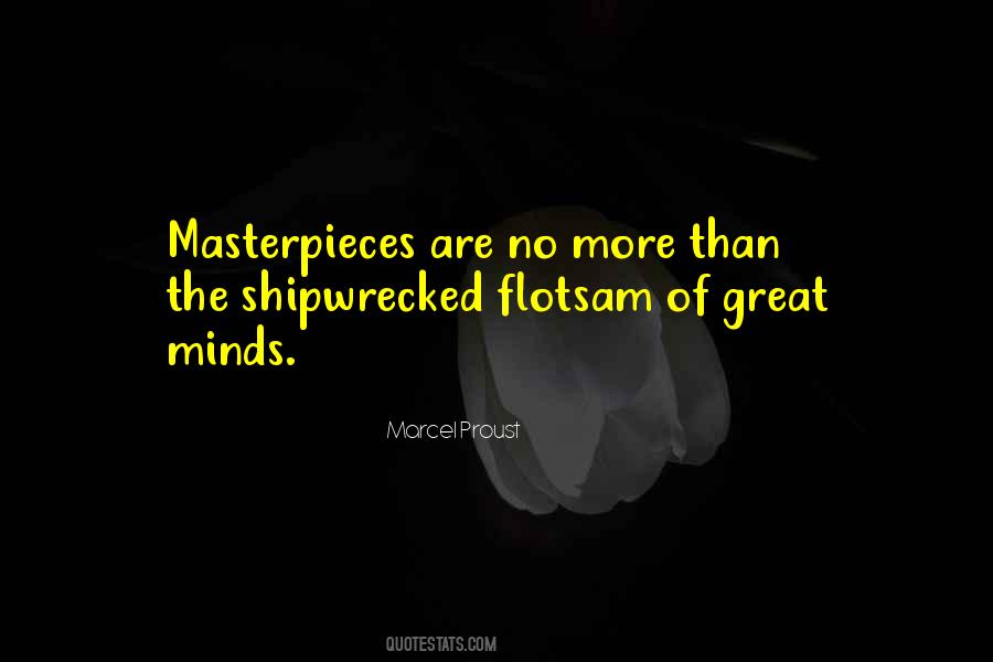 Quotes About Masterpieces #17969