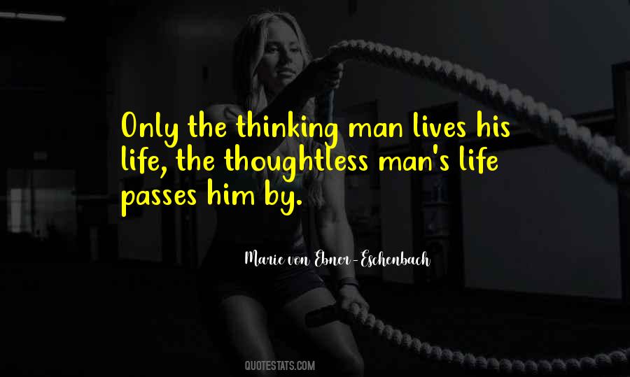 Quotes About Man's Life #1064130