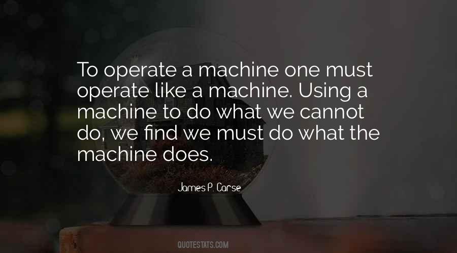 Machine Like Quotes #400911