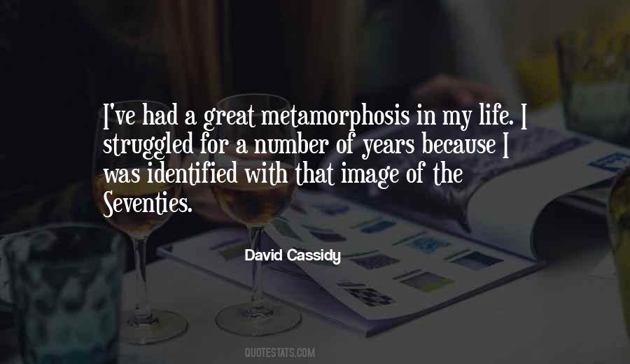 Quotes About Metamorphosis #1134591