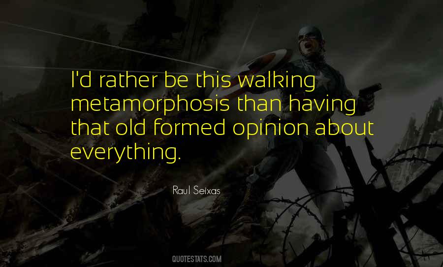 Quotes About Metamorphosis #1629916
