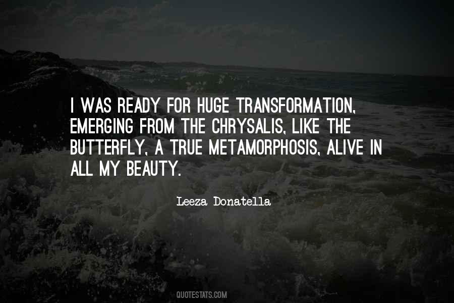 Quotes About Metamorphosis #443395