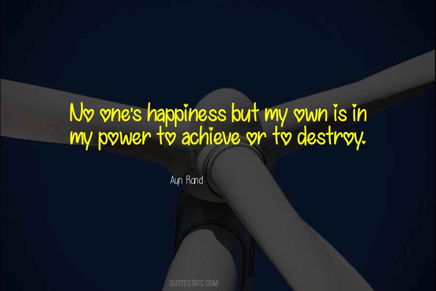 Quotes About One's Own Happiness #1557617