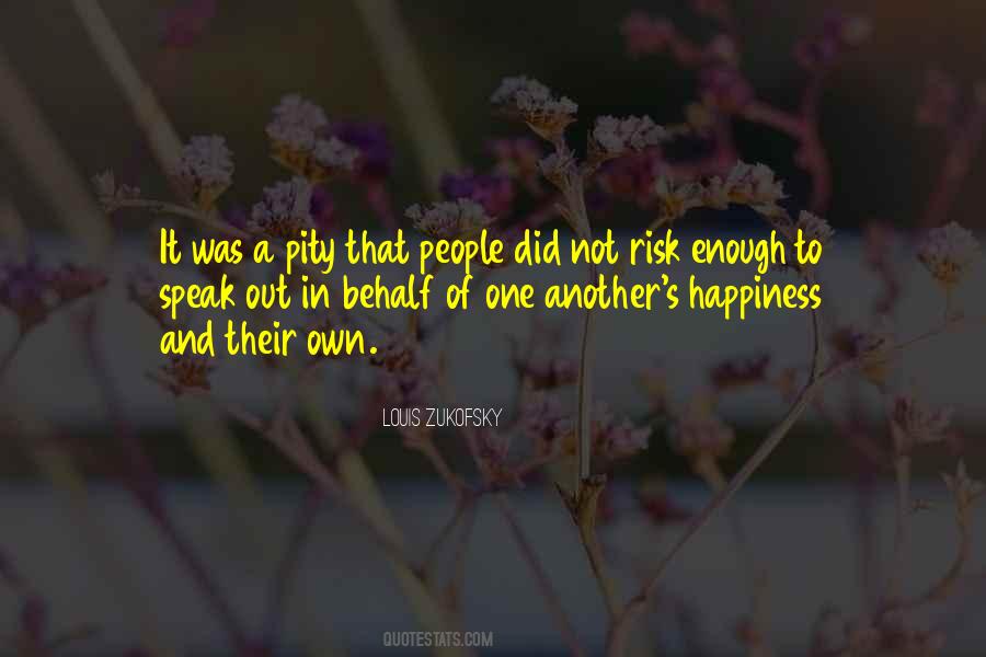 Quotes About One's Own Happiness #185279