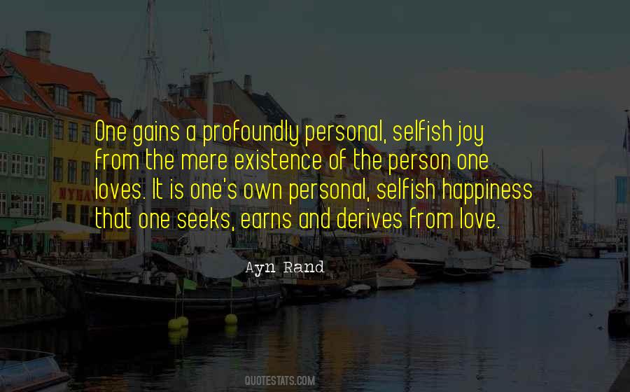 Quotes About One's Own Happiness #771265