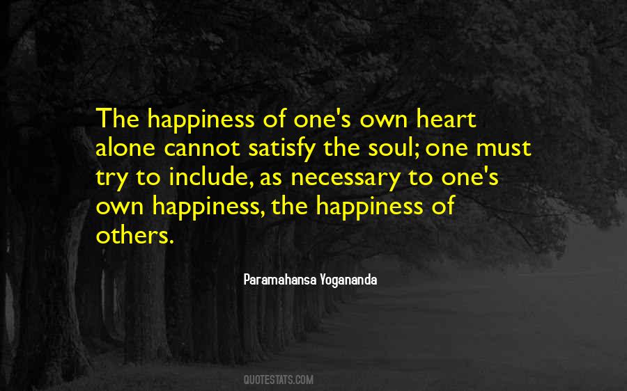 Quotes About One's Own Happiness #950575