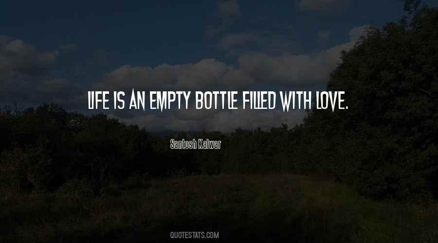 Quotes About Empty Bottle #1586912