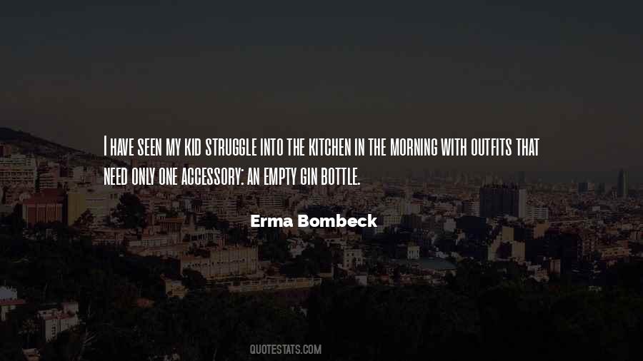 Quotes About Empty Bottle #193614