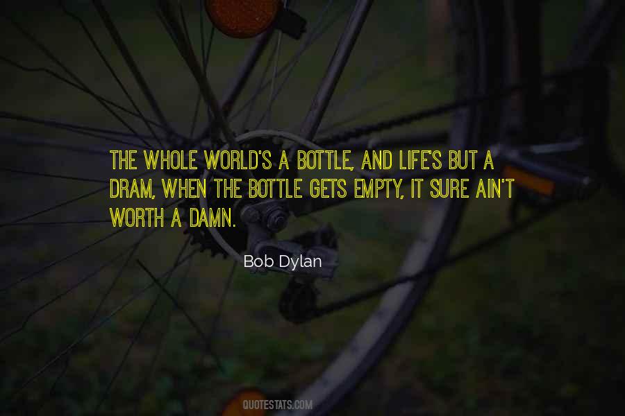 Quotes About Empty Bottle #402813