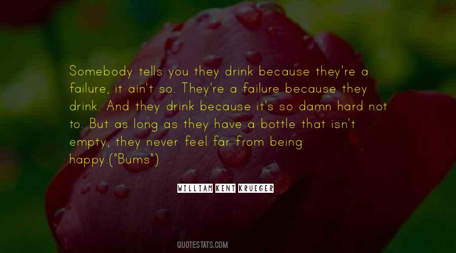 Quotes About Empty Bottle #917909