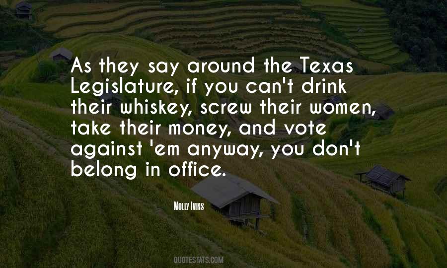Quotes About Texas Legislature #1244398