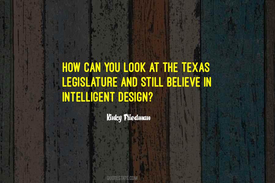 Quotes About Texas Legislature #459027
