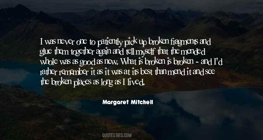 Broken And Mended Quotes #1650860