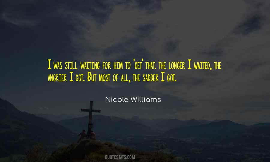 Quotes About No Longer Waiting #466982