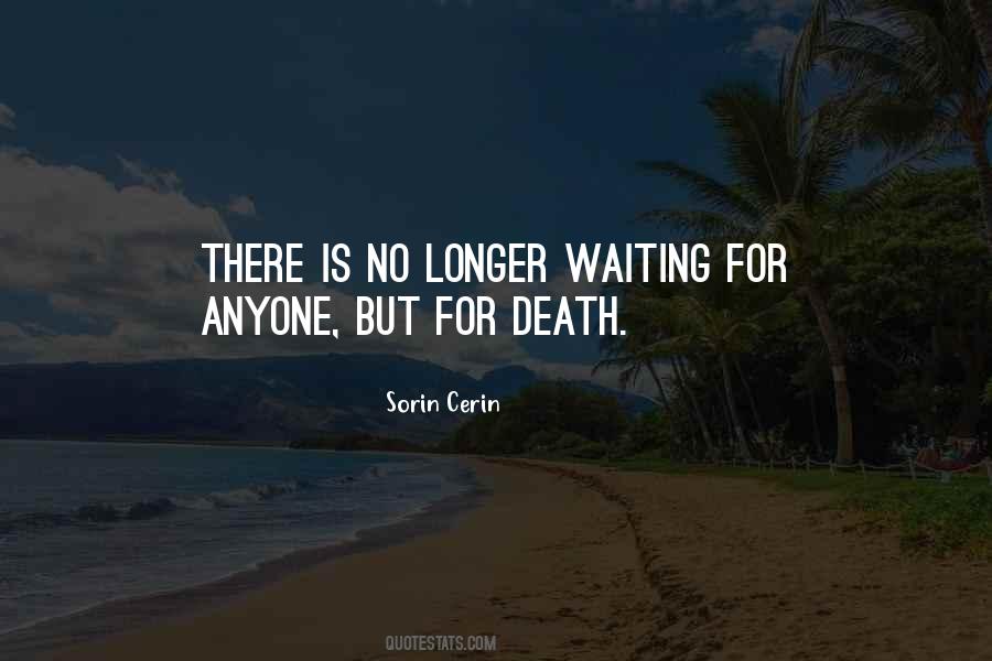 Quotes About No Longer Waiting #65199