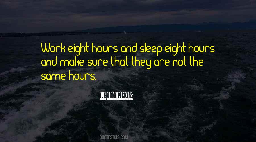 Eight Hours Quotes #1073150