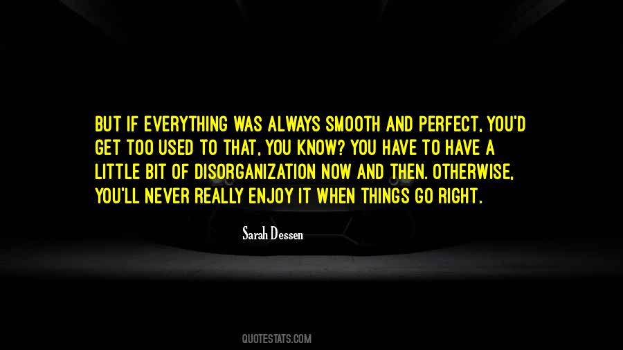 Too Perfect Quotes #267283