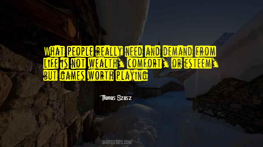 Quotes About Not Playing Games #1365337