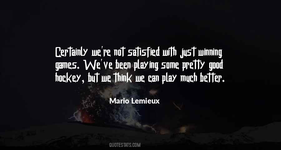 Quotes About Not Playing Games #1589078
