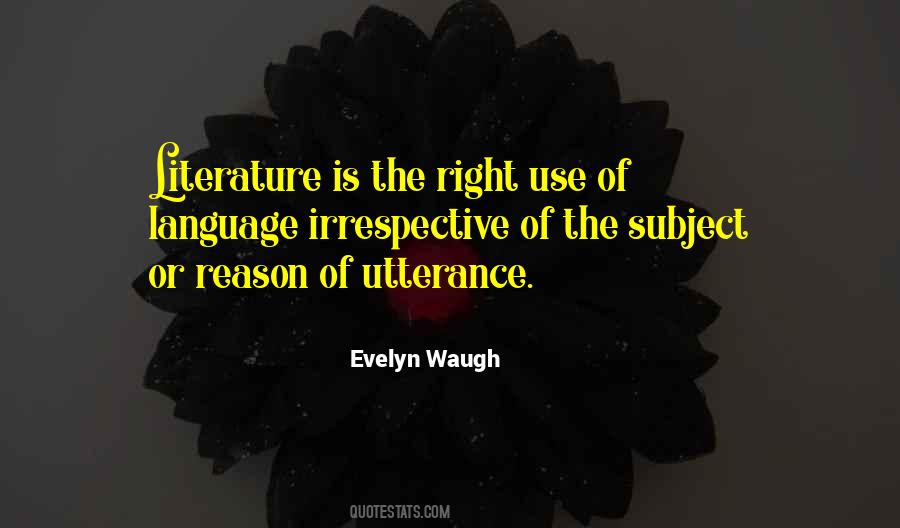 Literature Is Language Quotes #223048