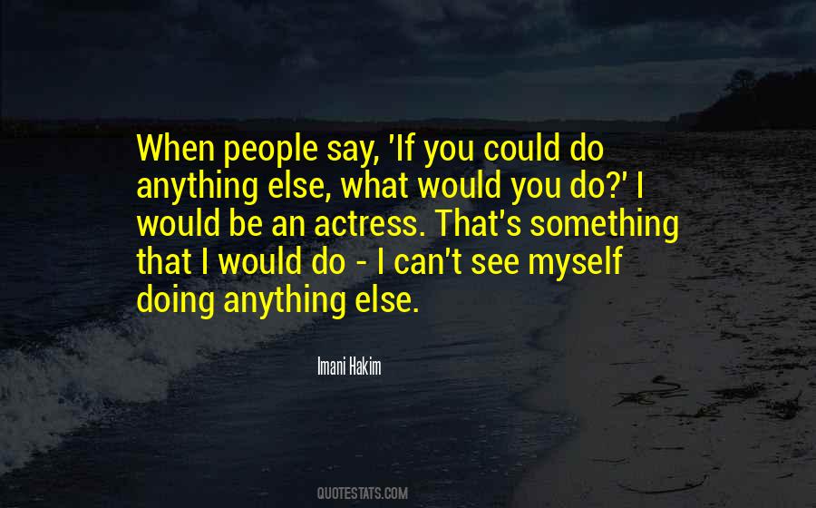 An Actress Quotes #1285478