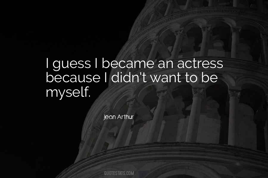 An Actress Quotes #1392739