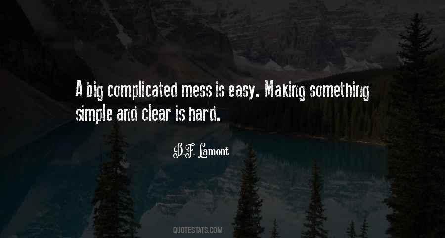 Quotes About Making Simple Things Complicated #144994